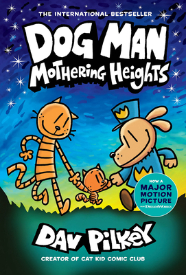 Dog Man: Mothering Heights: From the Creator of... 1338680455 Book Cover