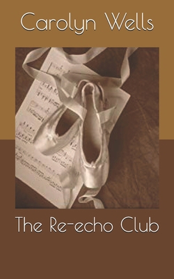 The Re-echo Club B085KR3YGV Book Cover