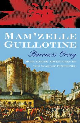 Mam'zelle Guillotine 075511664X Book Cover