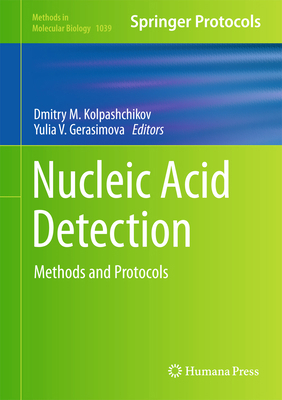 Nucleic Acid Detection: Methods and Protocols 1627035346 Book Cover