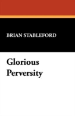 Glorious Perversity 0809519089 Book Cover