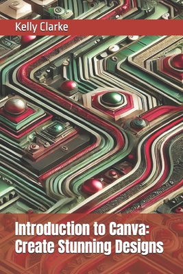 Introduction to Canva: Create Stunning Designs            Book Cover