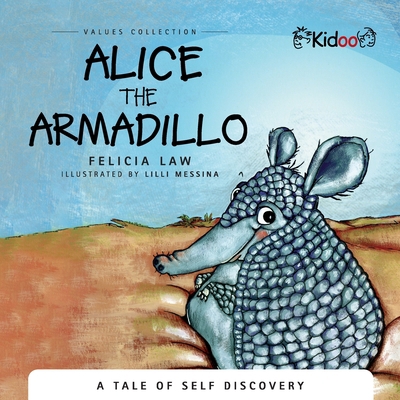 Alice the Armadillo 163684507X Book Cover