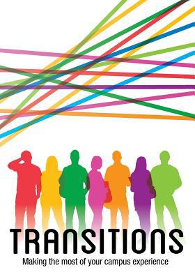 Transitions: Making the most of your campus exp... 1974631362 Book Cover