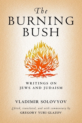 The Burning Bush: Writings on Jews and Judaism 026802989X Book Cover