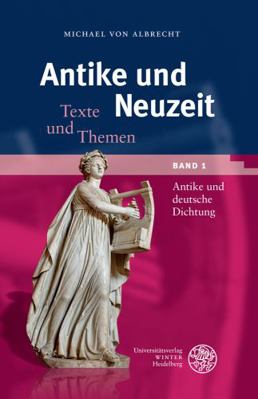 Antike Und Neuzeit / Band 1: Antike Und Deutsch... [German] 3825369307 Book Cover