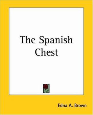 The Spanish Chest 1419183117 Book Cover