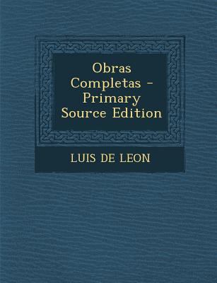 Obras Completas - Primary Source Edition [Spanish] 1294460269 Book Cover