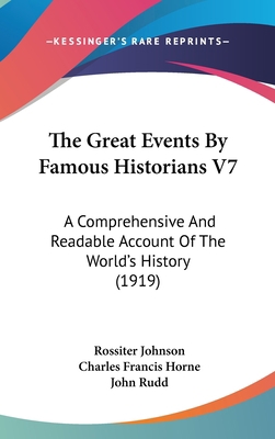 The Great Events By Famous Historians V7: A Com... 1160965838 Book Cover