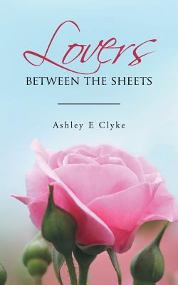 Lovers Between the Sheets 1491873884 Book Cover