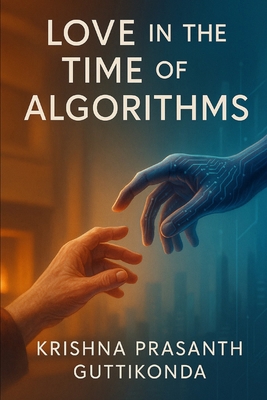 Love in the Time of Algorithms B0FHDS3NNW Book Cover