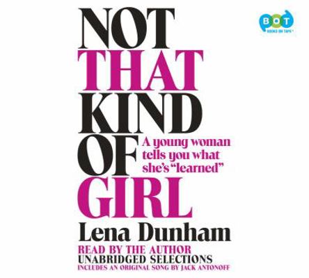 Not That Kind of Girl 0804127336 Book Cover