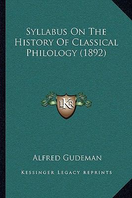 Syllabus On The History Of Classical Philology ... 1165648768 Book Cover