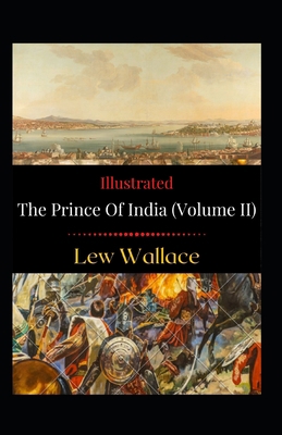 The Prince of India (Volume II) Illustrated            Book Cover