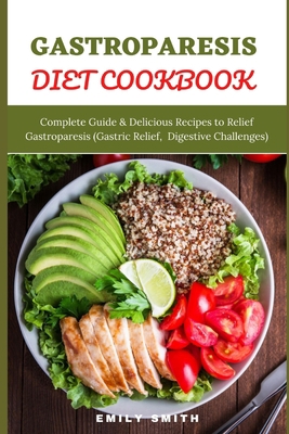 Gastroparesis Diet Cookbook: Complete Guide & D... B096HNJ7WM Book Cover