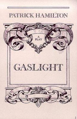 Gaslight: Victorian Thriller: Play in 3 Acts (2... 0094508305 Book Cover