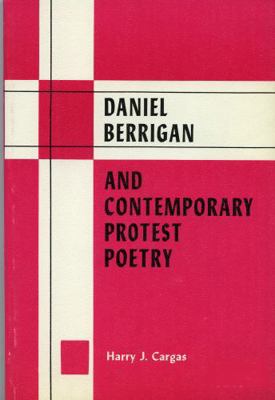 Daniel Berrigan and Contemporary Protest Poetry 0808403524 Book Cover