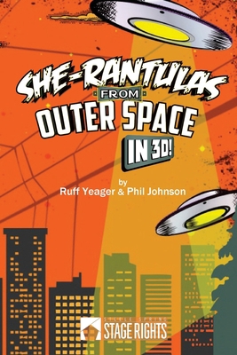 She-Rantulas From Outer Space in 3D 0692558675 Book Cover