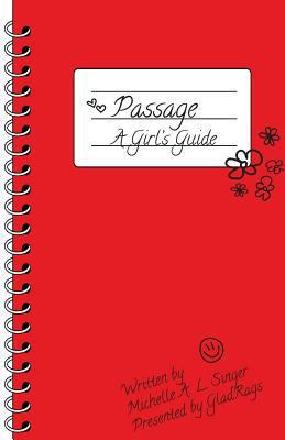Passage: A Girl's Guide 0615962513 Book Cover