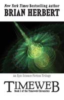 Timeweb: Book 1 of the Timeweb Chronicles 1614753172 Book Cover