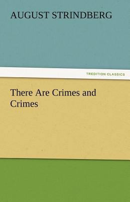 There Are Crimes and Crimes 3842457766 Book Cover
