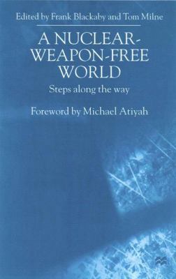 A Nuclear-Weapon-Free World: Steps Along the Way 0333791894 Book Cover