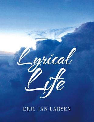 Lyrical Life 1728322081 Book Cover