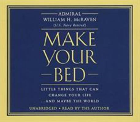 Make Your Bed: Little Things That Can Change Yo... 1478969679 Book Cover