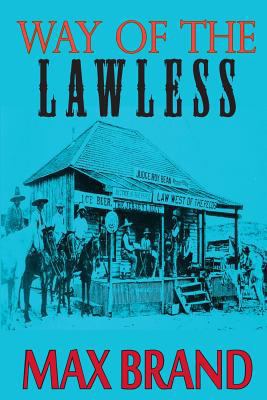Way of the Lawless 1505543274 Book Cover