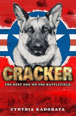 Cracker!: The Best Dog on the Battlefield. Cynt... 1847380603 Book Cover