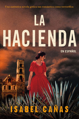 La Hacienda / The Hacienda [Spanish] 1644737272 Book Cover