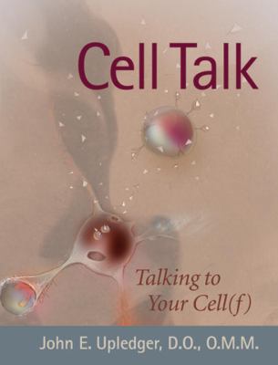 Cell Talk: Talking to Your Cell(f) 1556434618 Book Cover