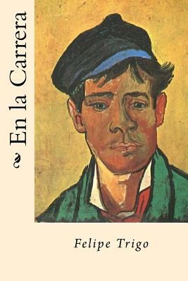 En la Carrera (Spanish Edition) [Spanish] 1546880895 Book Cover