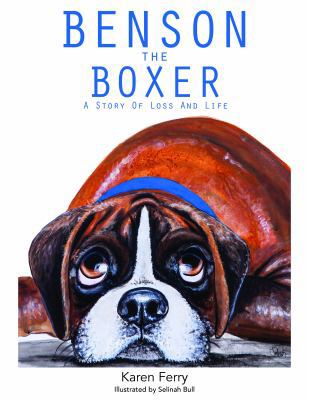 Benson the Boxer: A Story of Loss and Life 0648327507 Book Cover