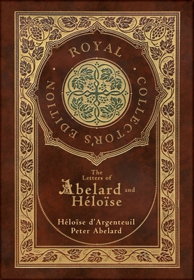 The Letters of Abelard and Heloise (Royal Colle... 1774769573 Book Cover