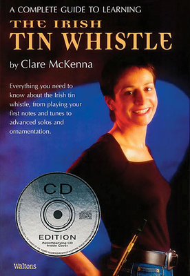 A Complete Guide to Learning the Irish Tin Whistle 1857201426 Book Cover