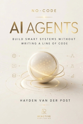No-Code AI Agents: Build Smart Systems Without ... B0F2J89RRM Book Cover