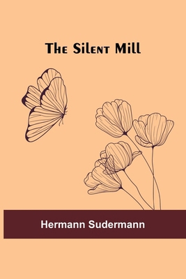 The Silent Mill 9357936580 Book Cover