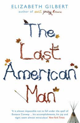 The Last American Man 1408854333 Book Cover