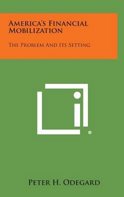 America's Financial Mobilization: The Problem a... 1258592983 Book Cover