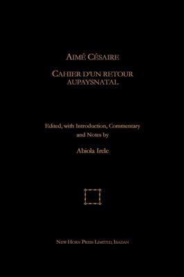 Aime Cesaire. Cahier d'un Retour Au Pays Natal 9782266256 Book Cover