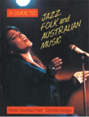 A Guide to Jazz, Folk and Australian Music 0855831782 Book Cover