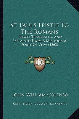 St. Paul's Epistle To The Romans: Newly Transla... 1165603225 Book Cover