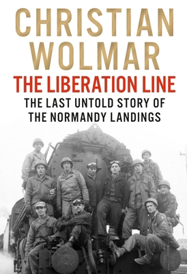 The Liberation Line: The Last Untold Story of t... 1838957529 Book Cover
