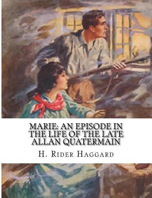 Marie: An Episode In The Life of The Late Allan... 1523337087 Book Cover