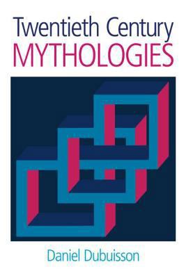 Twentieth Century Mythologies: Dumaezil, Laevi-... 1845530217 Book Cover
