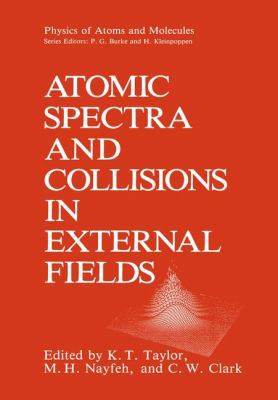 Atomic Spectra and Collisions in External Fields 1461283159 Book Cover
