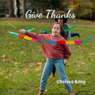 Give Thanks: Rejoice always 1990399231 Book Cover