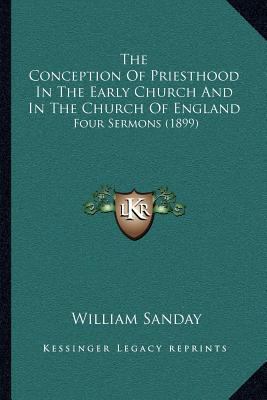 The Conception Of Priesthood In The Early Churc... 1164014757 Book Cover