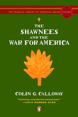 The Shawnees and the War for America 0143113917 Book Cover
